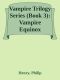 [Vampire Trilogy Series 03] • Vampire Equinox